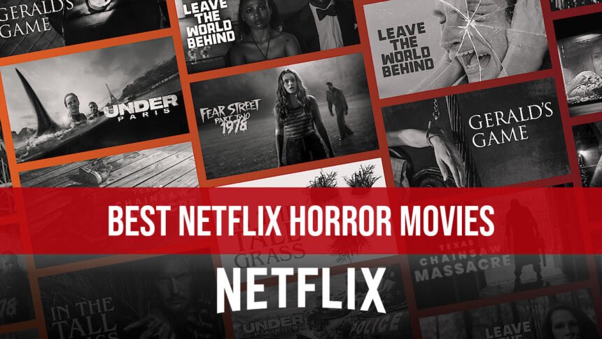 Top 10 Best Netflix Horror Movies Most Watched in 2026
